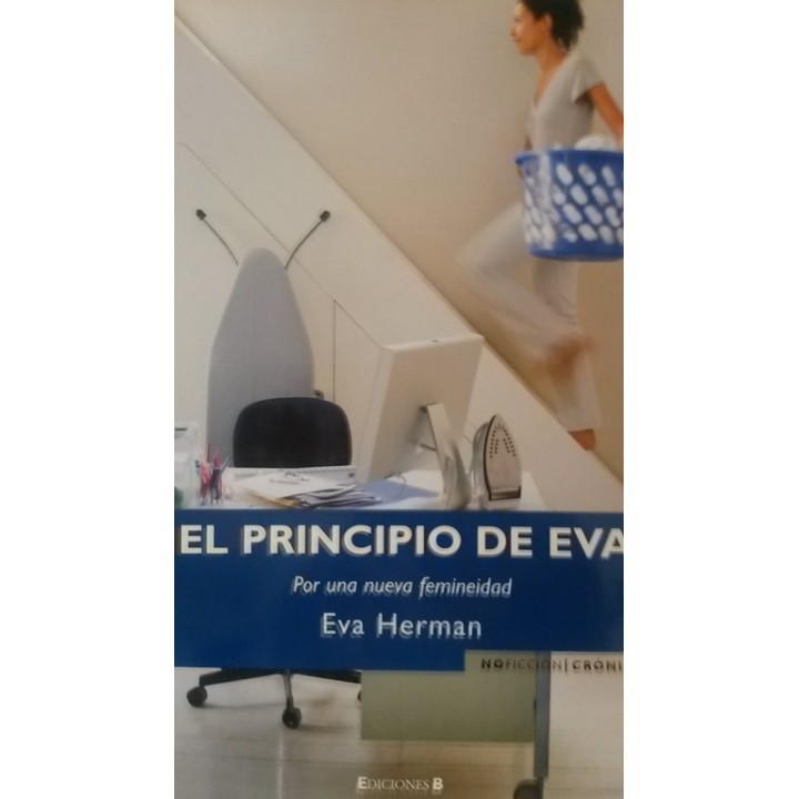 EL PRINCIPIO DE EVA. Por una nueva femineidad
